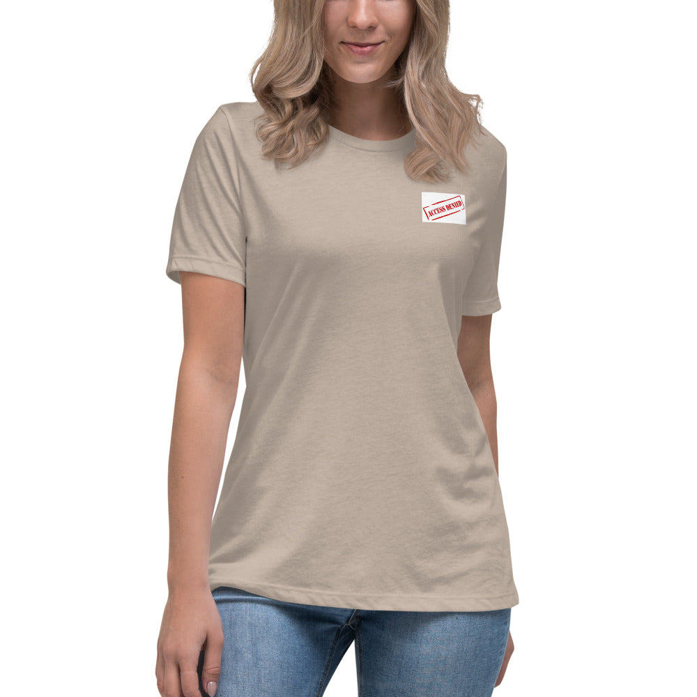 Access Denied Women's Relaxed T-Shirt